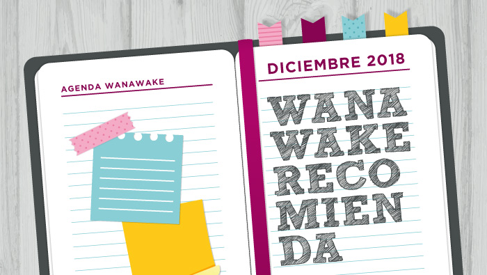 Wanawake recomienda: Agenda diciembre 2018