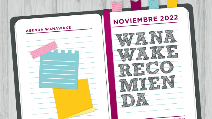 Wanawake recomienda: Agenda noviembre 2022